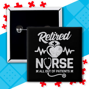 Funny Retired Nurse Joke Nursing Retirement 15 Cm Square Badge