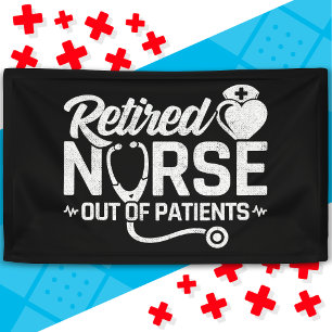 Funny Retired Nurse Joke Nursing Retirement Banner