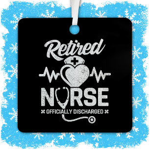Funny Retired Nurse Joke Nursing Retirement Metal Tree Decoration