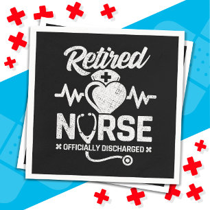 Funny Retired Nurse Joke Nursing Retirement Napkin
