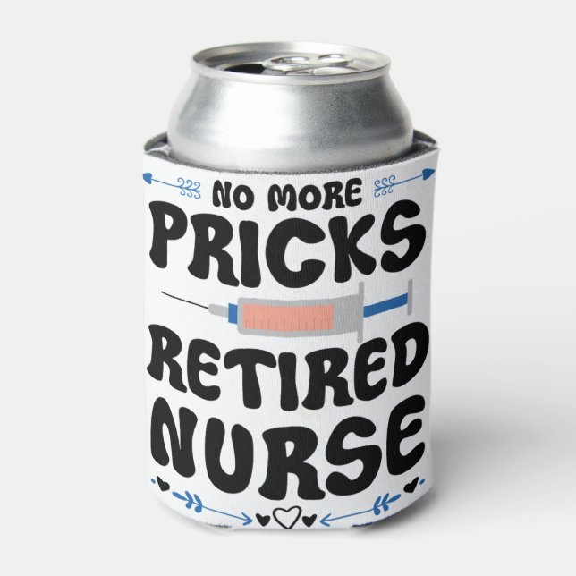 Funny Retired nurse- Nursing Retirement Party Gag  Can Cooler (Can Front)