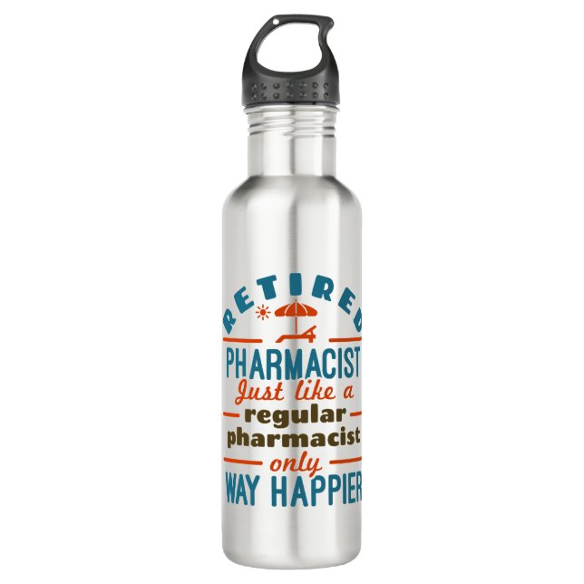Funny Retired Pharmacist Way Happier 710 Ml Water Bottle (Front)