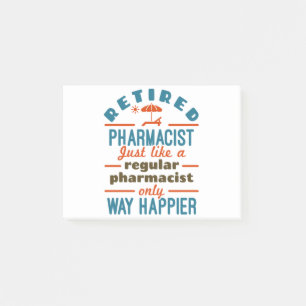 Funny Retired Pharmacist Way Happier Post-it Notes