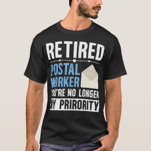 Funny Retired Postal Worker Retirement Postman Ret T-Shirt