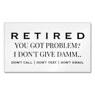 Funny Retired Profession Gag Retirement Magnetic Business Card