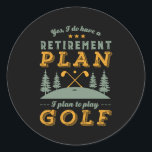 Funny Retired Quote Retirement Plan Play Golf Classic Round Sticker<br><div class="desc">Yes I Do Have Retirement Plan. I Plan To Play Golf. Funny design for golf player, those who love golfing, spend time in golf course, carrying golf club, hitting ball and scoring a birdie. Vintage and retro merchandise for golfer retiree. Perfect for retired co-worker, colleague, boss, office manager, retailer, executive,...</div>