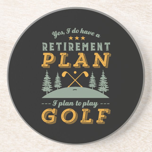 Funny Retired Quote Retirement Plan Play Golf Coaster (Front)