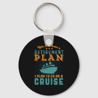 Funny Retired Retirement Plan Cruise Vacation