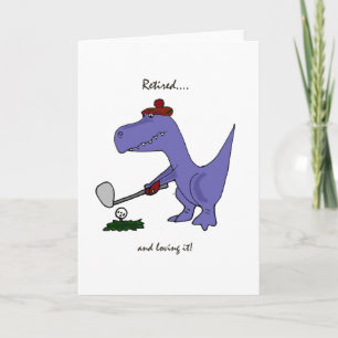 Funny Retired T-Rex Dinosaur Gofing Card