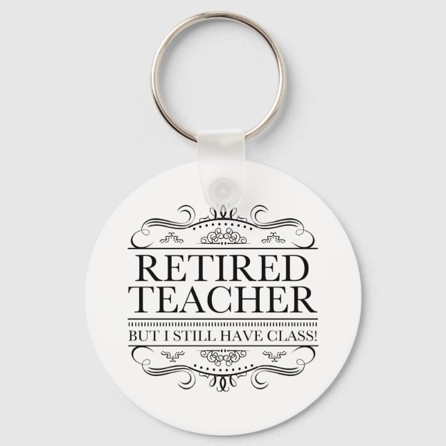 Funny Retired Teacher Key Ring (Front)