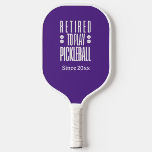 Funny Retired to Play Pickleball Year Purple White Paddle