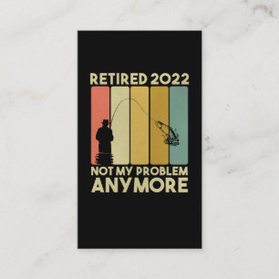 Funny Retirement 2022 Men Women Retired Fisher Business Card