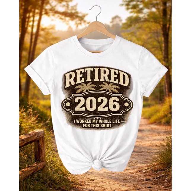 Funny Retirement 2026 Palm Tree Retro Style I W... T-Shirt (Creator Uploaded)