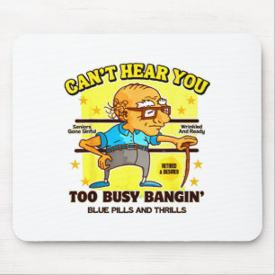 Funny Retirement Bold Inappropriate Funny Gag Gift Mouse Pad