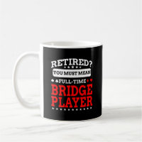 Funny Retirement Bridge Card Player Gift