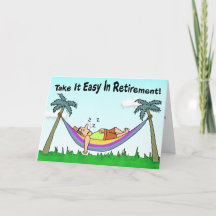 Funny Retirement Card: Take It Easy!