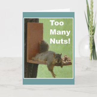 Funny Retirement Card: Too Many Nuts! Card
