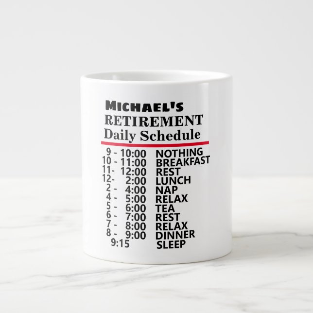 Funny Retirement Daily Schedule Large Coffee Mug (Front)