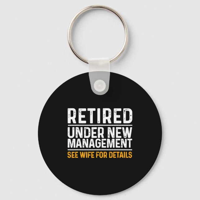 Funny Retirement Design Men Dad Retiring Party  Key Ring (Front)