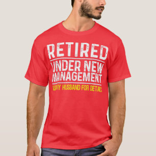 Funny Retirement Design Women Female Retired Party T-Shirt