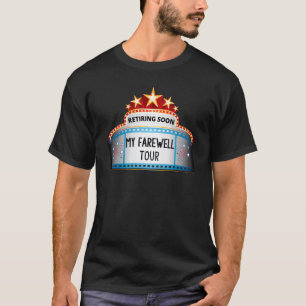 Funny Retirement Farewell Humourous Goodbye For Me T-Shirt