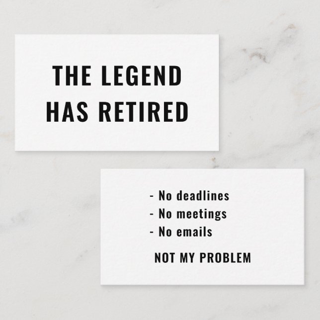 Funny Retirement Gag Humour The Legend Has Retired Business Card (Front/Back)