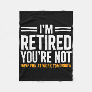 Funny Retirement Gift For Men Women Retirement Par Fleece Blanket