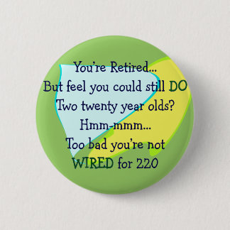 Funny Retirement gifts 6 Cm Round Badge