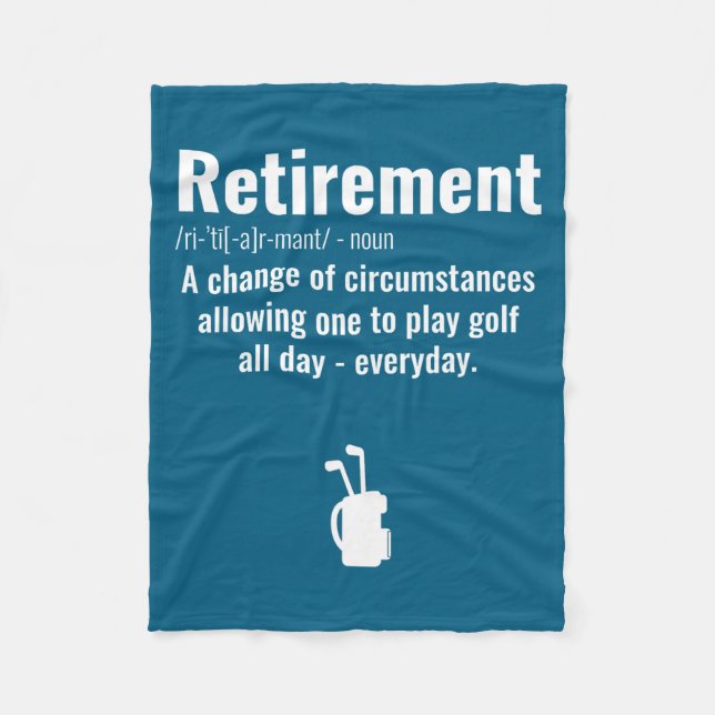 Funny Retirement Golf Quote Retired Golfers Golfin Fleece Blanket (Front)