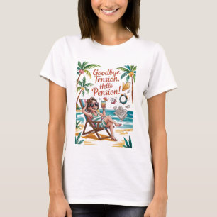 Funny Retirement - Goodbye Tension, Hello Pension! T-Shirt