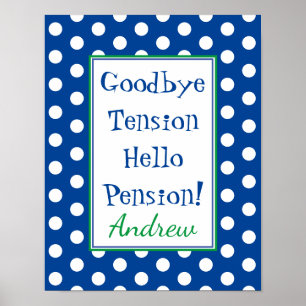 Funny Retirement Hello Pension Blue  Poster