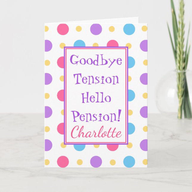 Funny Retirement Hello Pension Colourful Card (Front)