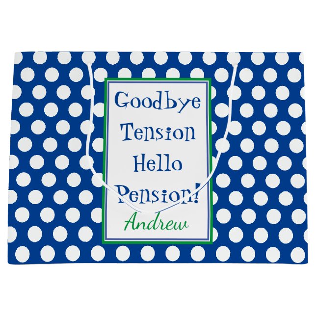 Funny Retirement Hello Pension Quote Blue  Large Gift Bag (Front)