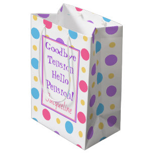 Funny Retirement Hello Pension Quote Colorful  Medium Gift Bag