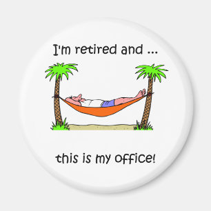 Funny retirement humour magnet