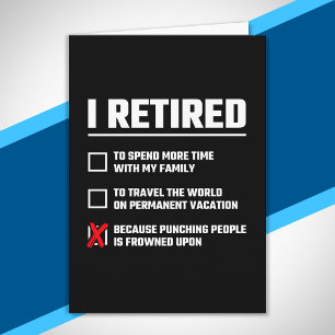 Funny Retirement - I'm Retired - Happy Retirement Card