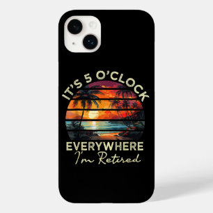 Funny Retirement It's 5 o'clock Everywhere Case-Mate iPhone 14 Plus Case