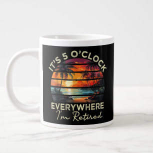 Funny Retirement It's 5 o'clock Everywhere Large Coffee Mug