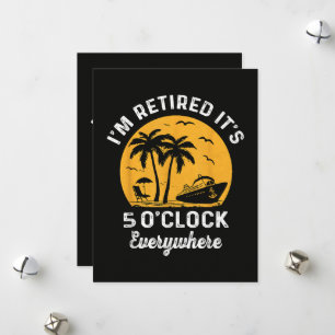 Funny Retirement It's 5 O'Clock Somewhere Holiday Card