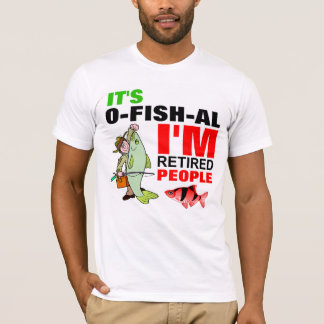 funny retirement of a fisherman T-Shirt