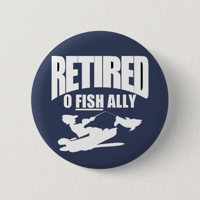 Funny retirement of a fisherman  T-Shirt 6 Cm Round Badge (Front)