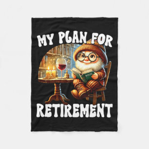 Funny Retirement Plan For Retired Mom Wine And Rea Fleece Blanket