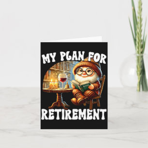 Funny Retirement Plan For Retired Mum Wine And Rea Card