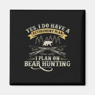 Funny Retirement Plan Hunting Lover Graphic For Be Magnet