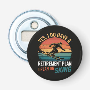 Funny Retirement Plan Ski Retiring Bottle Opener