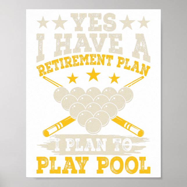 Funny Retirement Plan To Play Pool  Poster (Front)