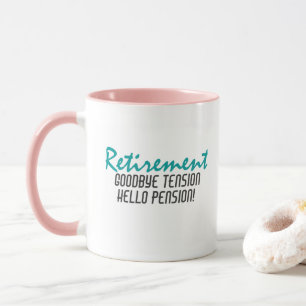 Funny Retirement Quote Mug