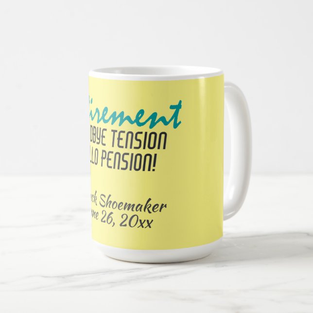 Funny Retirement Quote Personalised  Coffee Mug (Front Right)