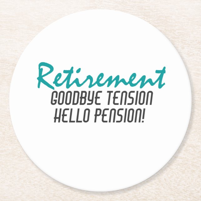 Funny Retirement Quote Round Paper Coaster (Front)