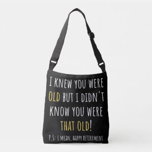 funny retirement, retired, retired teacher, retire crossbody bag